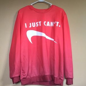 “I just can’t” funny sweatshirt